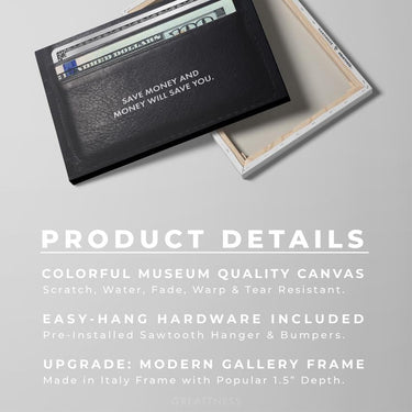 Discover Motivational Canvas Art, Money Save You | Money Wall Art & Canvas Prints, Success Artwork, MONEY SAVE YOU by Original Greattness™ Canvas Wall Art Print