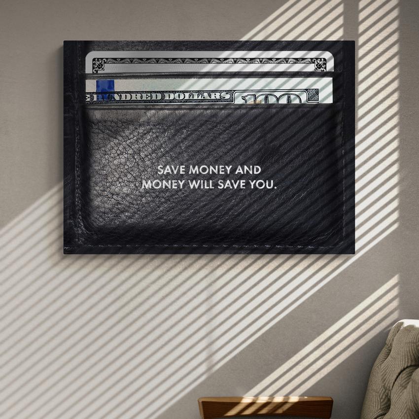 Discover Motivational Canvas Art, Money Save You | Money Wall Art & Canvas Prints, Success Artwork, MONEY SAVE YOU by Original Greattness™ Canvas Wall Art Print