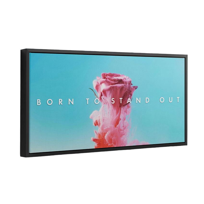 Discover Shop Motivational Canvas Art, Born to Stand Out Rose Landscape Canvas Art , BORN TO STAND OUT (ROSE EDITION) by Original Greattness™ Canvas Wall Art Print