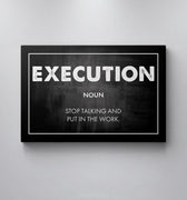 Discover Motivational Canvas Art, Execution - Motivational Quote Sign Artwork for Office, EXECUTION by Original Greattness™ Canvas Wall Art Print