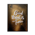 Discover Motivational Canvas Art, Good Things Take Time Canvas Art, Motivational Artwork, GOOD THINGS TAKE TIME by Original Greattness™ Canvas Wall Art Print