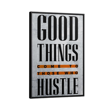 Discover Motivational Canvas Art, Motivational Hustle Successful Entrepreneur Artwork, GOOD THINGS by Original Greattness™ Canvas Wall Art Print