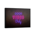 Discover Motivational Canvas Art, Neon Night Light Canvas Wall Art, Good Vibes Only , GOOD VIBES ONLY CANVAS by Original Greattness™ Canvas Wall Art Print