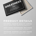 Discover Motivational Canvas Art, Greatness Quote Sign Canvas Art, Motivational Success Artwork, GREATNESS CANVAS by Original Greattness™ Canvas Wall Art Print