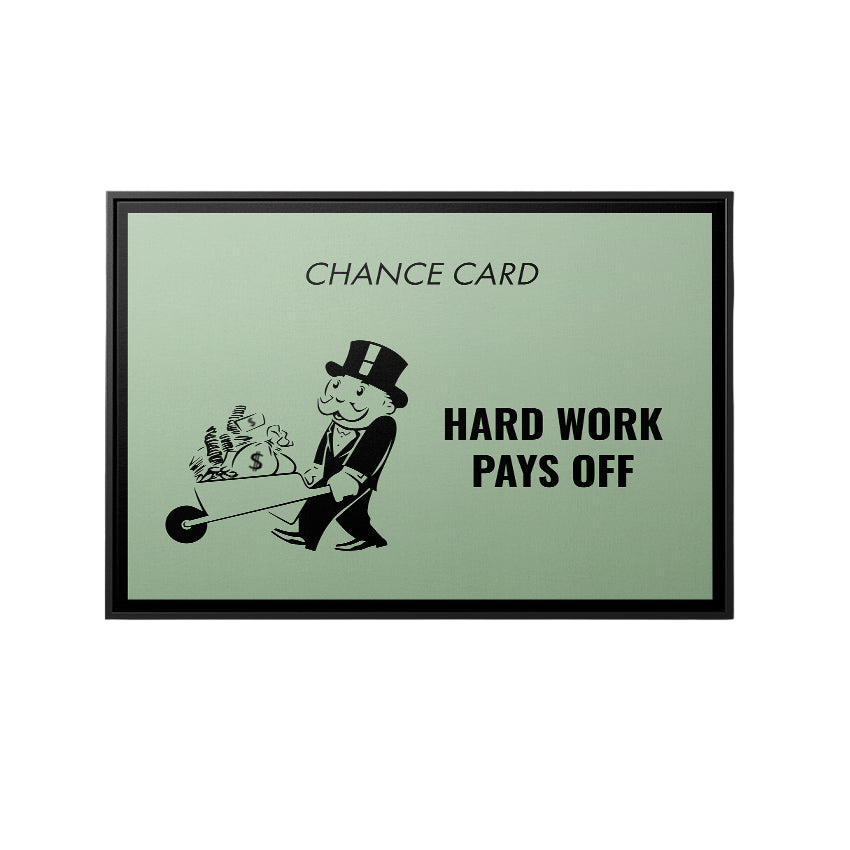 Discover Monopoly Card Canvas Art, Monopoly Chance Card Canvas Art, Hard Work Pays Off Quote Sign, HARD WORK PAYS OFF by Original Greattness™ Canvas Wall Art Print