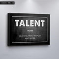 Discover Shop Inspirational Quote Wall Art, Talent Entrepreneur Canvas Wall Art, TALENT by Original Greattness™ Canvas Wall Art Print