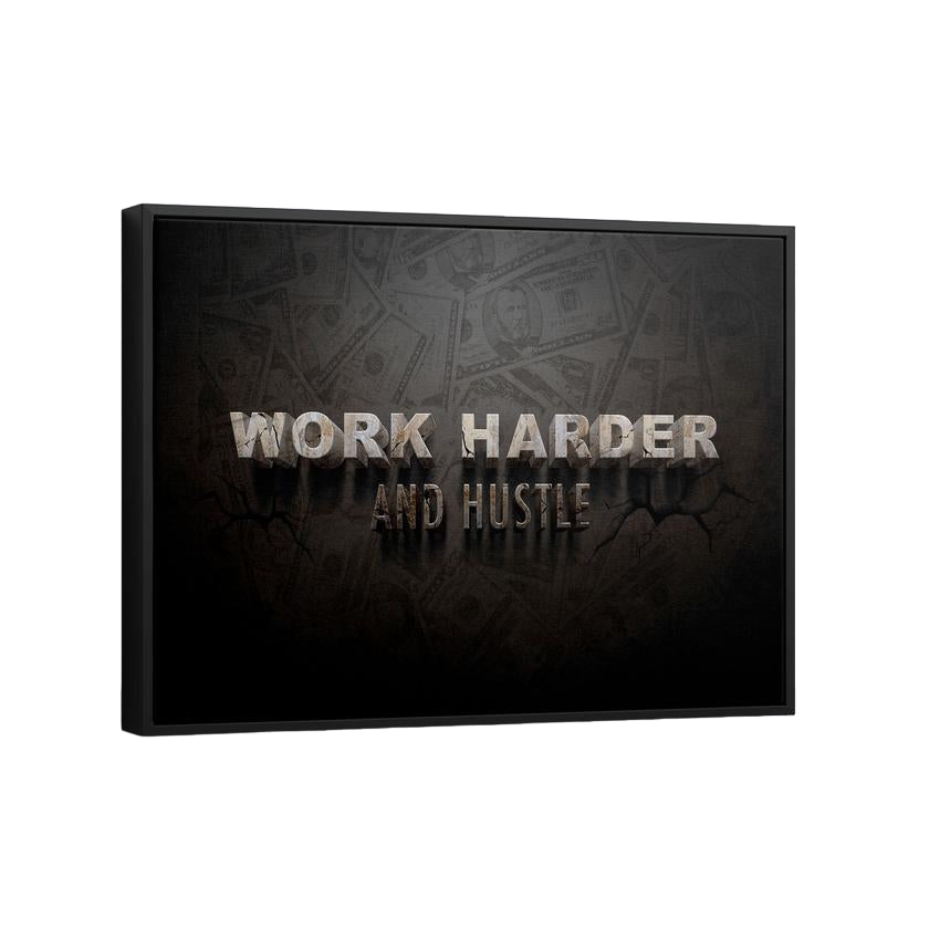 Discover Motivational Quote Canvas Art, Work Harder And Hustle Canvas Art, Success Quote Sign Wall Decor, Work Harder And Hustle by Original Greattness™ Canvas Wall Art Print