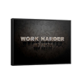 Discover Motivational Quote Canvas Art, Work Harder And Hustle Canvas Art, Success Quote Sign Wall Decor, Work Harder And Hustle by Original Greattness™ Canvas Wall Art Print