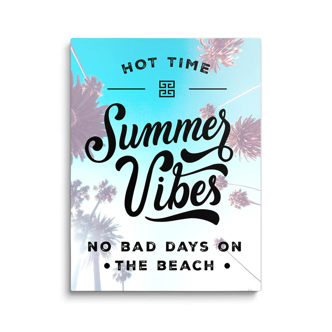 Summer Vibes Quote Canvas Wall Art & Prints – Greattness™