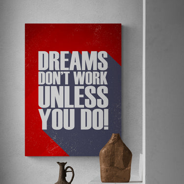 Discover Motivational Office Wall Art, Dreams Don't Work Unless You Do - Motivational Prints, RED DREAMS DON'T WORK UNLESS YOU DO by Original Greattness™ Canvas Wall Art Print
