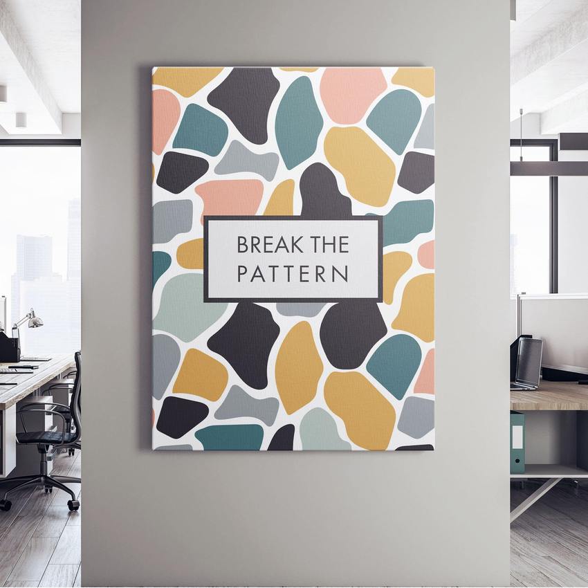 BREAK THE PATTERN (WOMEN) - Motivational, Inspirational & Modern Canvas Wall Art - Greattness