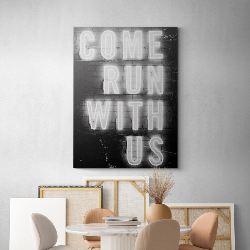 COME RUN WITH US - Motivational, Inspirational & Modern Canvas Wall Art - Greattness