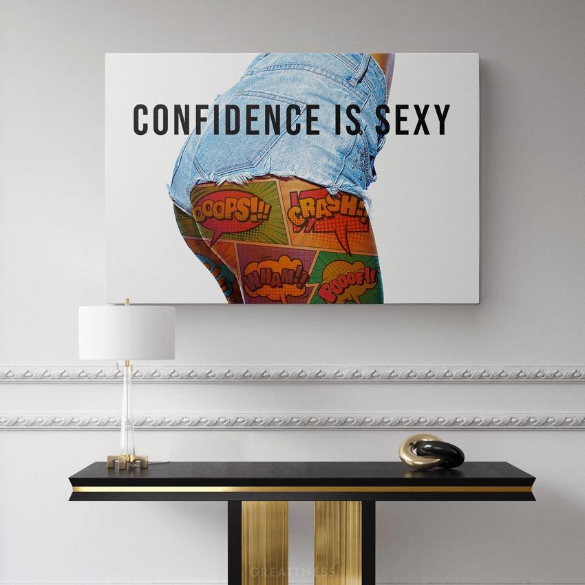 CONFIDENCE IS SEXY - Motivational, Inspirational & Modern Canvas Wall Art - Greattness