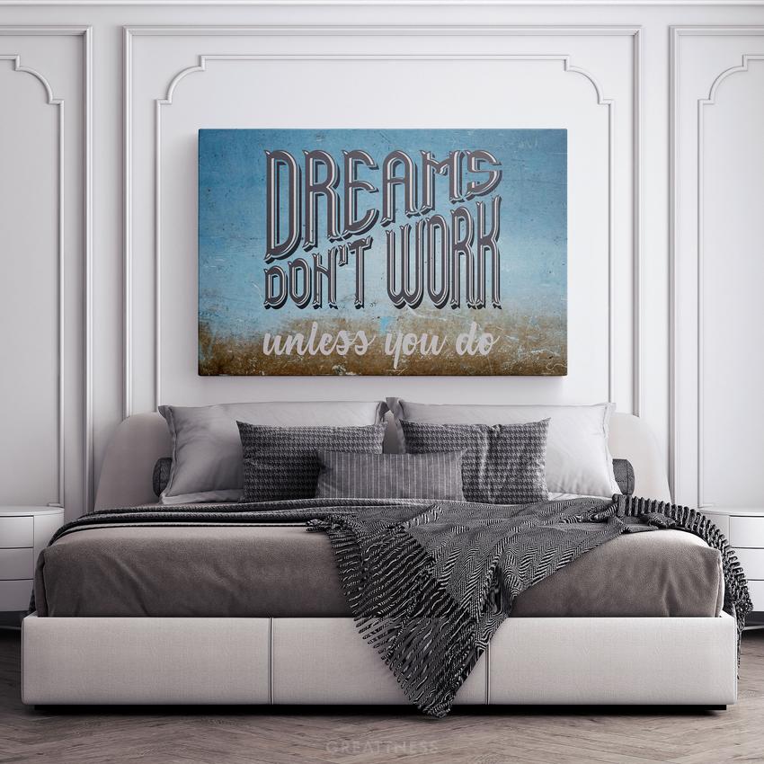 DREAMS DON'T WORK - Motivational, Inspirational & Modern Canvas Wall Art - Greattness