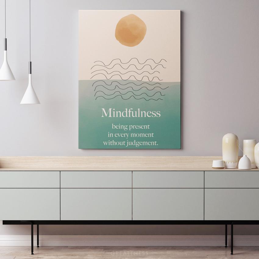 MINDFULNESS - Motivational, Inspirational & Modern Canvas Wall Art - Greattness