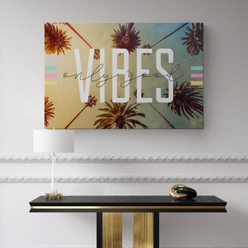 ONLY GOOD VIBES - Motivational, Inspirational & Modern Canvas Wall Art - Greattness