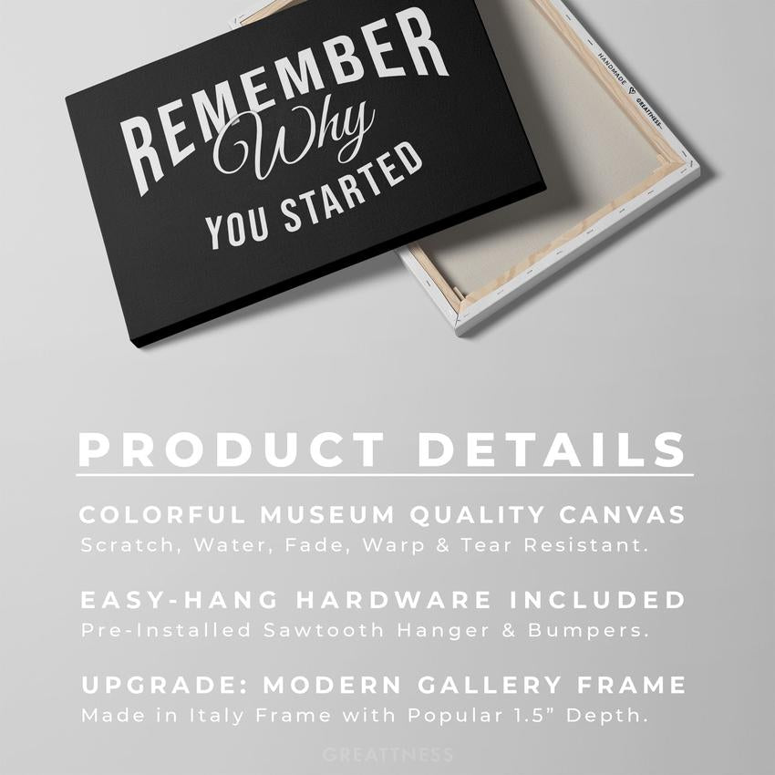 REMEMBER YOUR WHY - Motivational, Inspirational & Modern Canvas Wall Art - Greattness