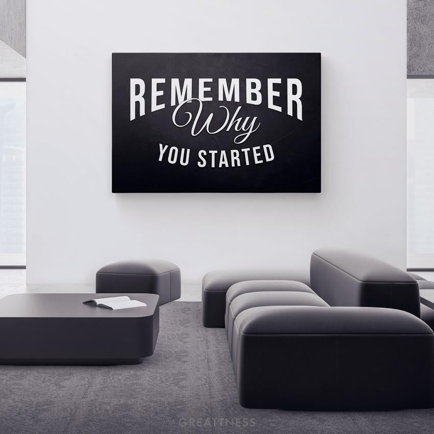 REMEMBER YOUR WHY - Motivational, Inspirational & Modern Canvas Wall Art - Greattness